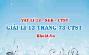 Giải Vật lí 12 trang 73 Chân trời Sáng tạo